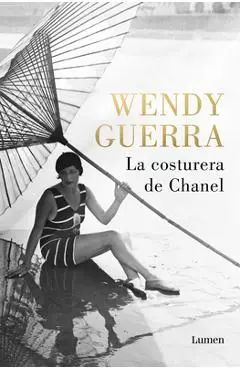 La Costurera de Chanel / Chanel's Seamstress - Wendy Guerra