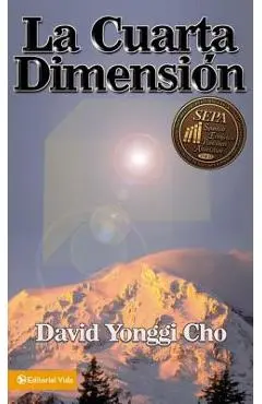 La Cuarta Dimensi�n - David Yonggi Cho