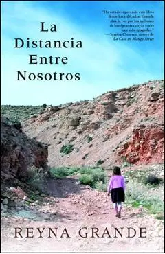 La Distancia Entre Nosotros - Reyna Grande
