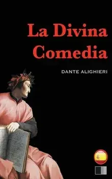 La Divina Comedia: el infierno, el purgatorio y el paraíso, Hardcover/Dante Alighieri