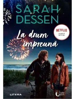 La drum impreuna. Editie tie-in/Sarah Dessen