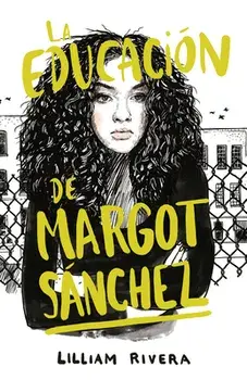 La Educacin de Margot Sanchez, Paperback/Lilliam Rivera
