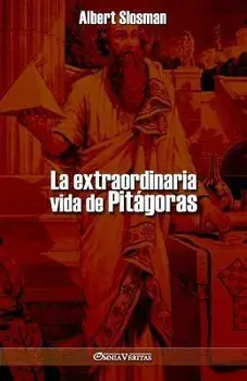La extraordinaria vida de Pitágoras, Paperback/Albert Slosman