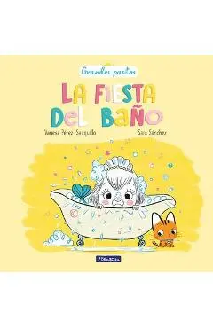 La Fiesta del Baño / A Bath Time Party - Vanesa Pérez-sauquillo
