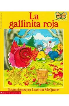 La Gallinita Roja (the Little Red Hen): (spanish Language Edition of the Little Red Hen) - Lucinda Mcqueen