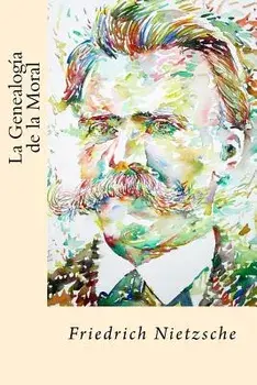 La Genealogia de la Moral (Spanish Edition), Paperback/Friedrich Wilhelm Nietzsche