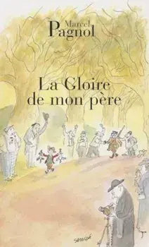 La Gloire de Mon Pere, Paperback/Marcel Pagnol