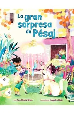 La Gran Sorpresa de Pésaj: (Spanish Edition) - Ana María Shua
