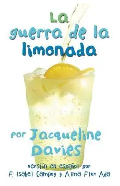 La Guerra de la Limonada = The Lemonade War - Jacqueline Davies