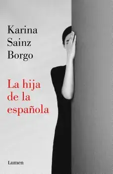La Hija de la Espańola / It Would Be Night in Caracas, Paperback/Karina Sainz Borgo