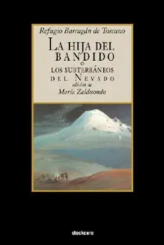 La Hija del Bandido/Refugio Barragan de Toscano