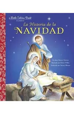 La Historia de la Navidad (the Story of Christmas Spanish Edition) - Jane Werner Watson