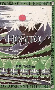 La Hobito, aŭ, Tien kaj Reen: The Hobbit in Esperanto/J. R. R. Tolkien
