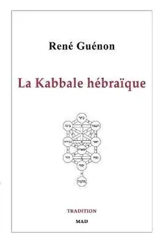 La Kabbale hébraïque, Paperback/René Guénon