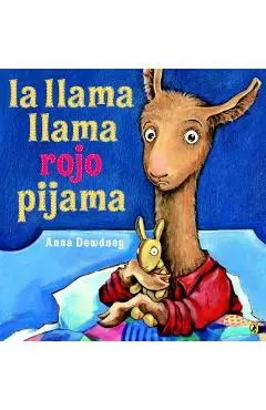 La Llama Llama Rojo Pijama (Spanish Language Edition) - Anna Dewdney