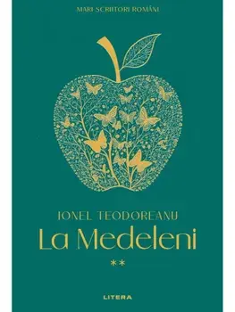La Medeleni. Volumul 2/Ionel Teodoreanu