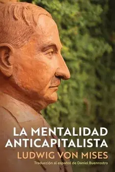 La Mentalidad Anticapitalista, Paperback/Daniel Buenrostro