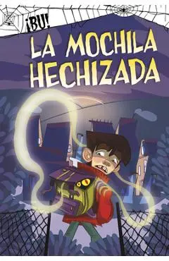 La Mochila Hechizada - Jaclyn Jaycox