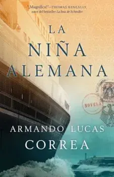 La Nina Alemana: Novela, Paperback/Armando Lucas Correa