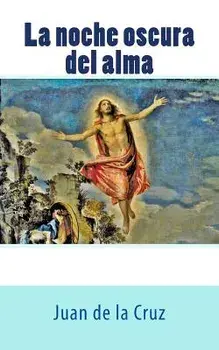 La Noche Oscura del Alma, Paperback/Juan de La Cruz