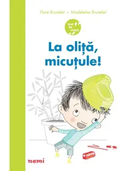 La olita, micutule!/Flore Brunelet