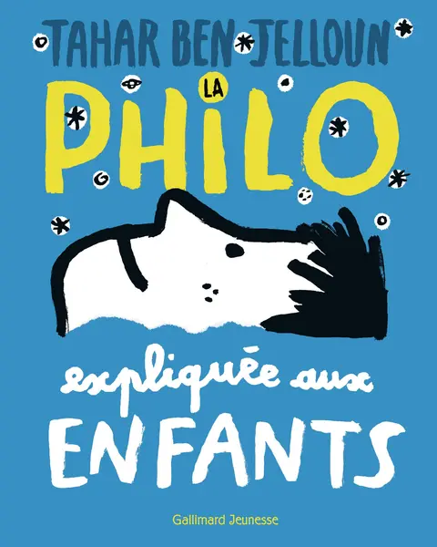 La philo expliquee aux enfants | Tahar Ben Jelloun