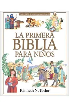La Primera Biblia Para Ni�os - Kenneth N. Taylor