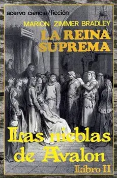 La Reina Suprema: Libro 2 de Las Nieblas de Avalon, Paperback/Marion Zimmer Bradley