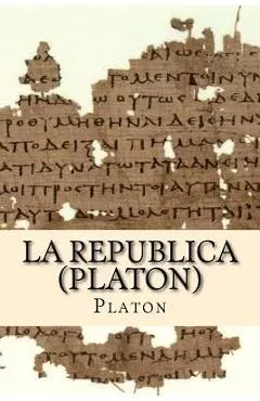La Republica (Platon) - Platon