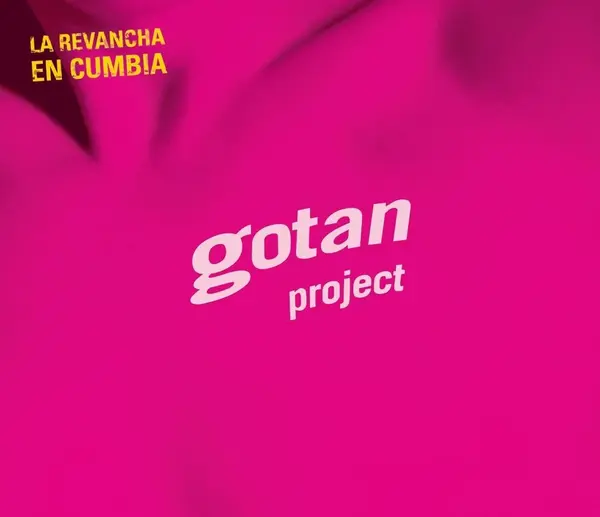 La Revancha en Cumbia | Gotan Project