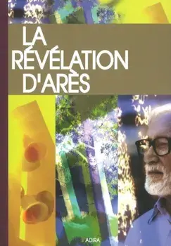 La Revelation d'Ares. New Edition, Paperback/Michel Potay