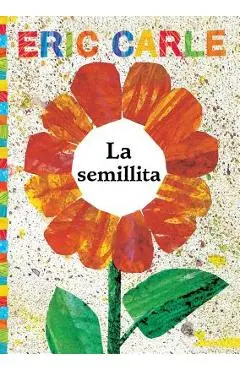 La Semillita (the Tiny Seed) - Eric Carle