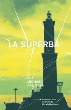 La Superba, Paperback/Ilja Leonard Pfeijffer