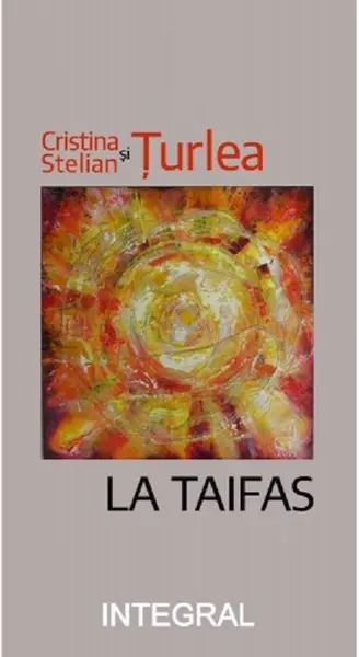 La Taifas | Cristina Turlea, Stelian Turlea