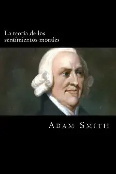 La teoria de los sentimientos morales, Paperback/Adam Smith