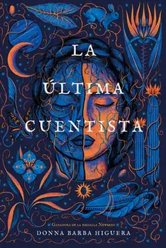 La Última Cuentista, Paperback/Donna Barba Higuera