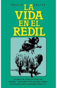 La Vida En El Redil - Phillip Keller
