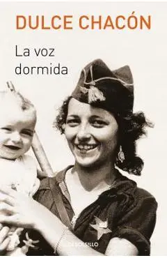 La Voz Dormida / The Sleeping Voice - Dulce Chacon