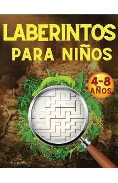 Laberintos para Niños: Juegos, Rompecabezas, Ejercicios de Lógica y Motricidad Fina Libro de Actividades Cuaderno para niños y niñas de 4 a 8 - Feliz Infancia