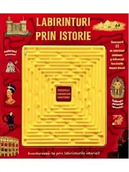 Labirinturi prin istorie/***