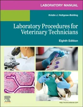 Laboratory Manual for Laboratory Procedures for Veterinary Technicians. 8 ed, Paperback/***