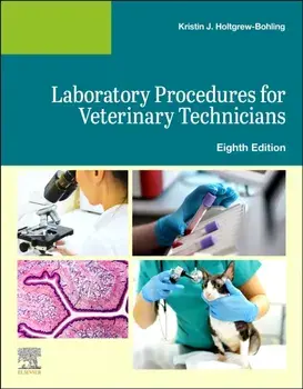 Laboratory Procedures for Veterinary Technicians. 8 ed, Paperback/***