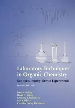 Laboratory Techniques in Organic Chemistry. 4th ed. 2014, Paperback/Paul F. Schatz