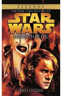 Labyrinth of Evil: Star Wars Legends - James Luceno