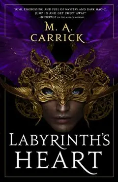 Labyrinth's Heart - M. A. Carrick