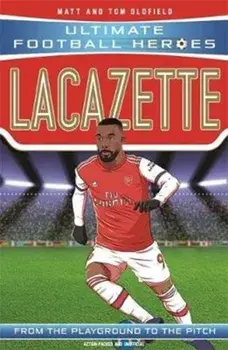 Lacazette, Paperback/Matt & Tom Oldfield