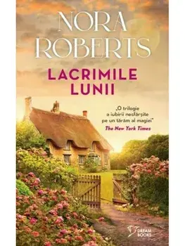 Lacrimile lunii/Nora Roberts