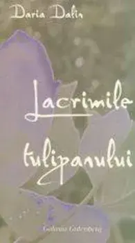 Lacrimile tulipanului/Daria Dalin