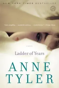 Ladder of Years, Paperback/Anne Tyler