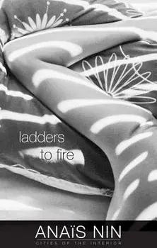 Ladders to Fire, Paperback/Anais Nin